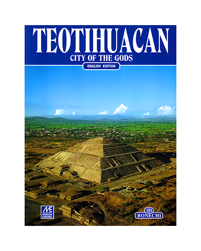 TEOTIHUACAN - CITY OF THE GODS