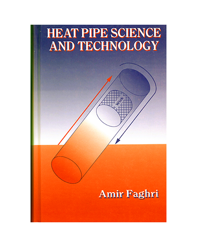 HEAT PIPE SCIENCE AND TECHNOLOGY