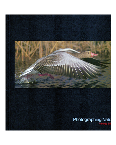 PHOTOGRAPHING NATURE  - REVISED EDITION